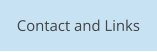 Contact and Links