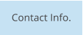 Contact Info.