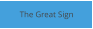 The Great Sign